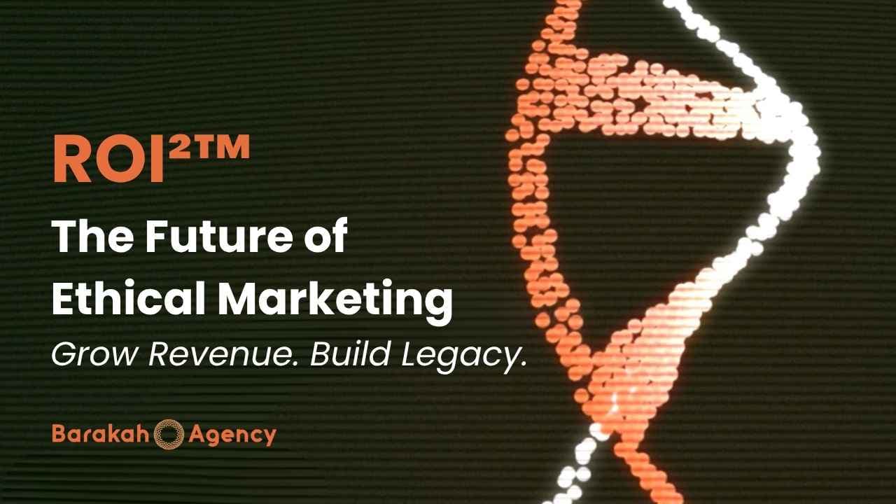 ROI²™ – The Future of Ethical Marketing